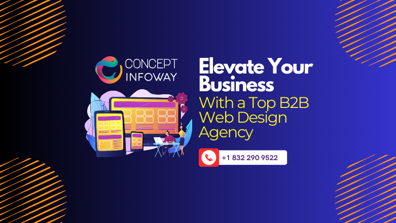 Elevate Your Business with a Top B2B Web Design Agency