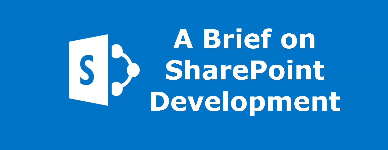 A Brief on SharePoint Development by Concept Infoway A Brief on SharePoint Developments
