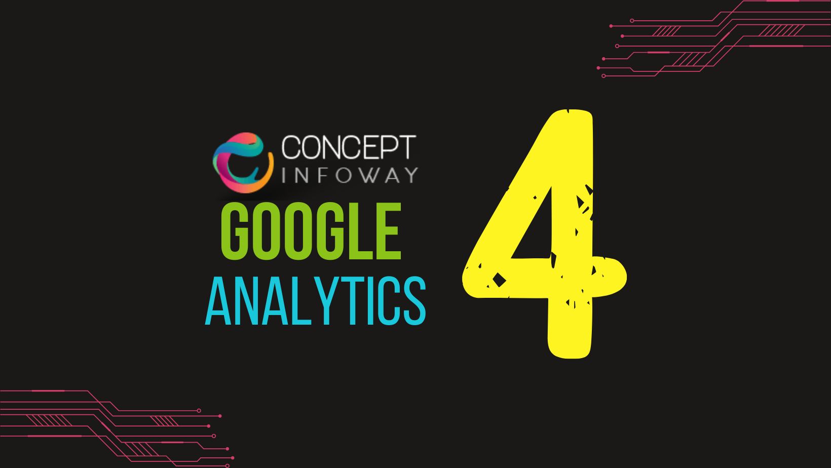 Google Analytics 4 - Concept Infoway