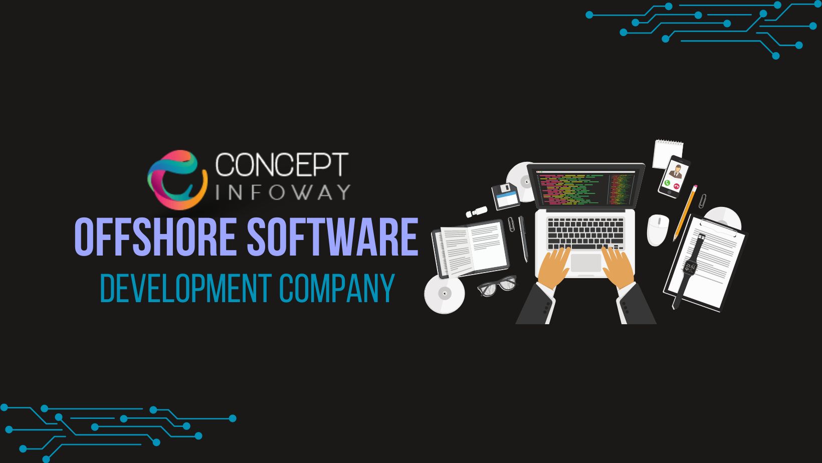 Offshore software Development Company - Concept Infoway