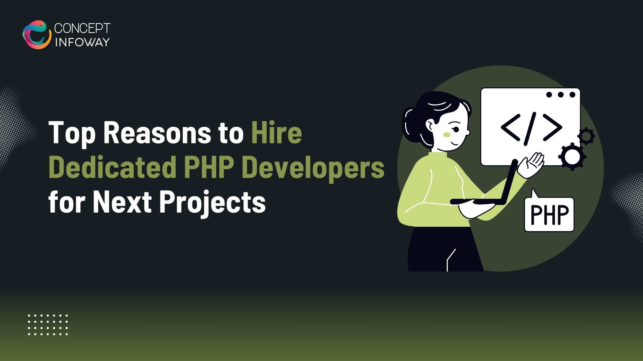 Top Reasons to Hire Dedicated PHP Developers for Next Projects