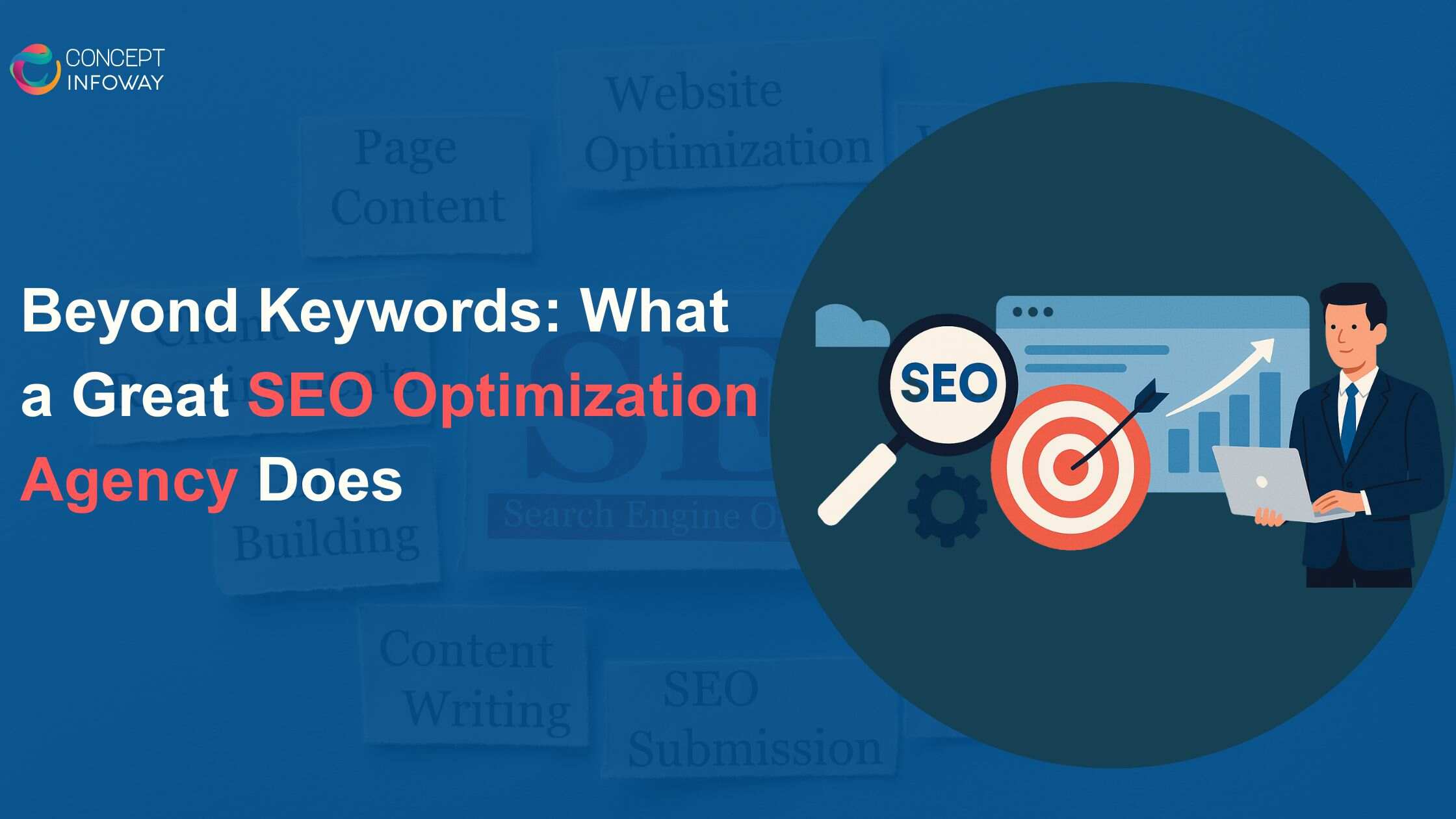 Beyond Keywords: What a Great SEO Optimization Agency Does