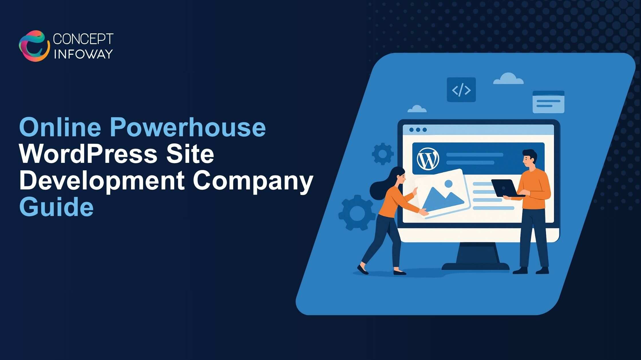 Online Powerhouse WordPress Site Development Company Guide