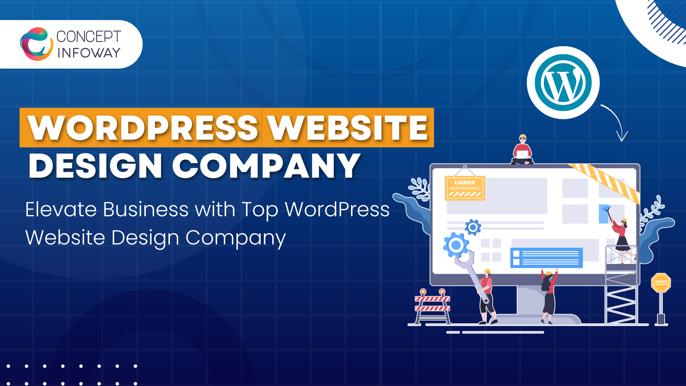 Elevate Business with Top WordPress Website Design Company - conceptinfoway