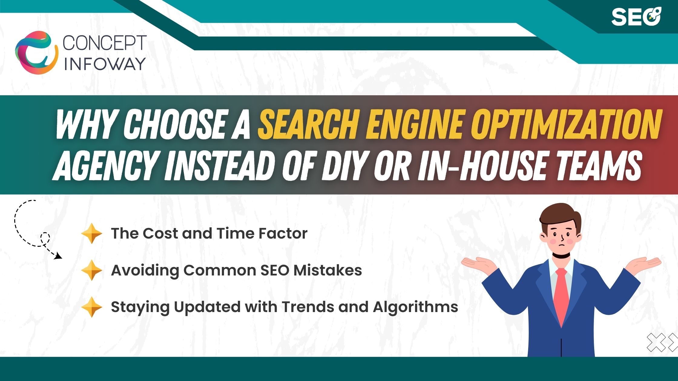 Why Choose a Search Engine Optimization Agency Instead of DIY or In‑house Teams - conceptinfoway