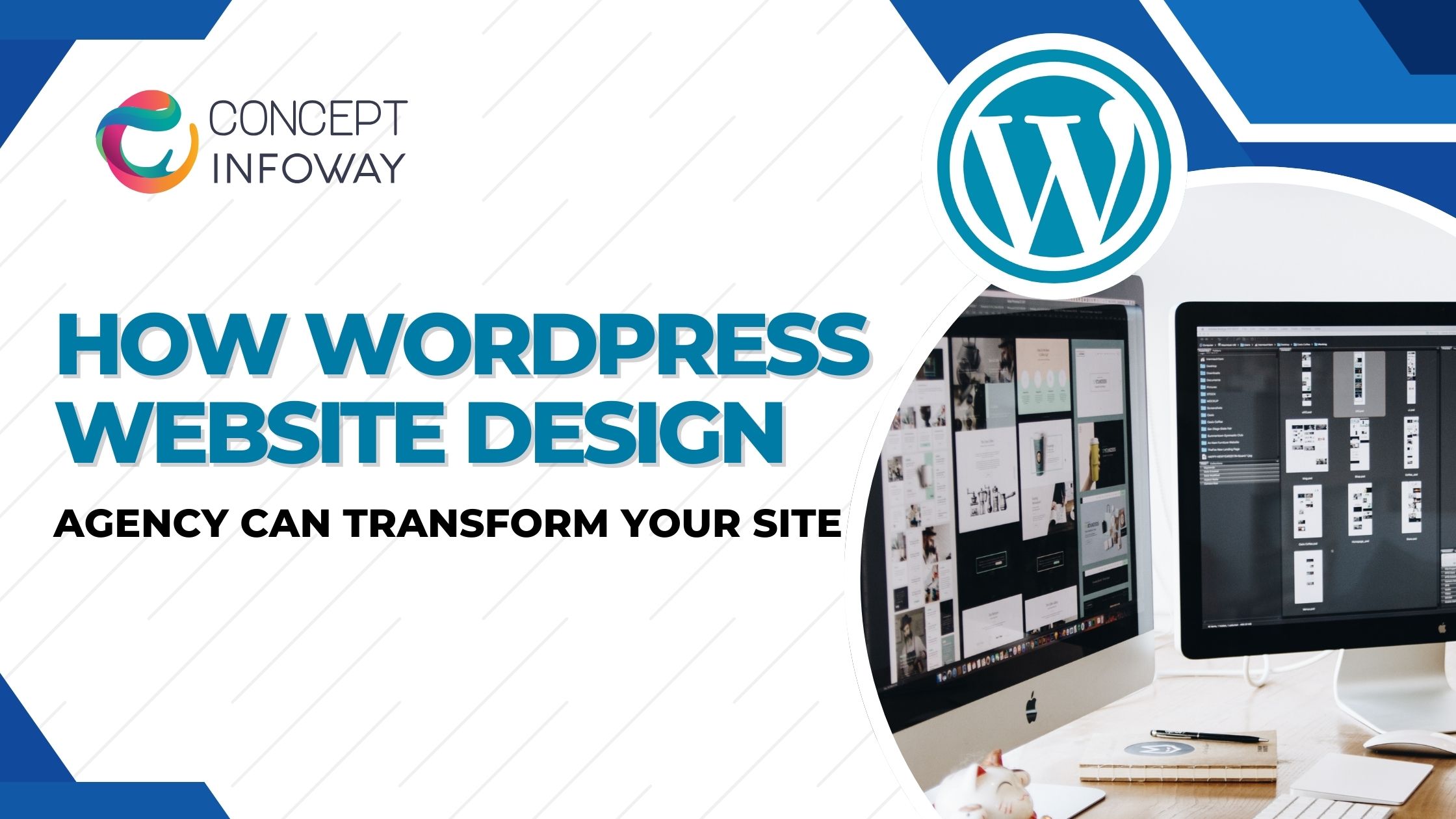 How WordPress Website Design Agency Can Transform Your Site