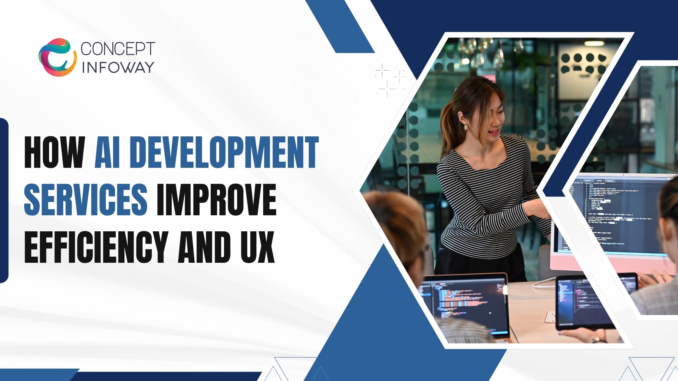 How AI Development Services Improve Efficiency and UX