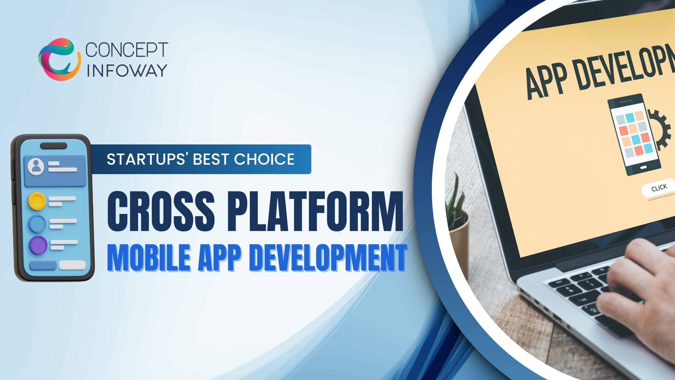 Cross Platform Mobile App Development Company - Concept Infoway