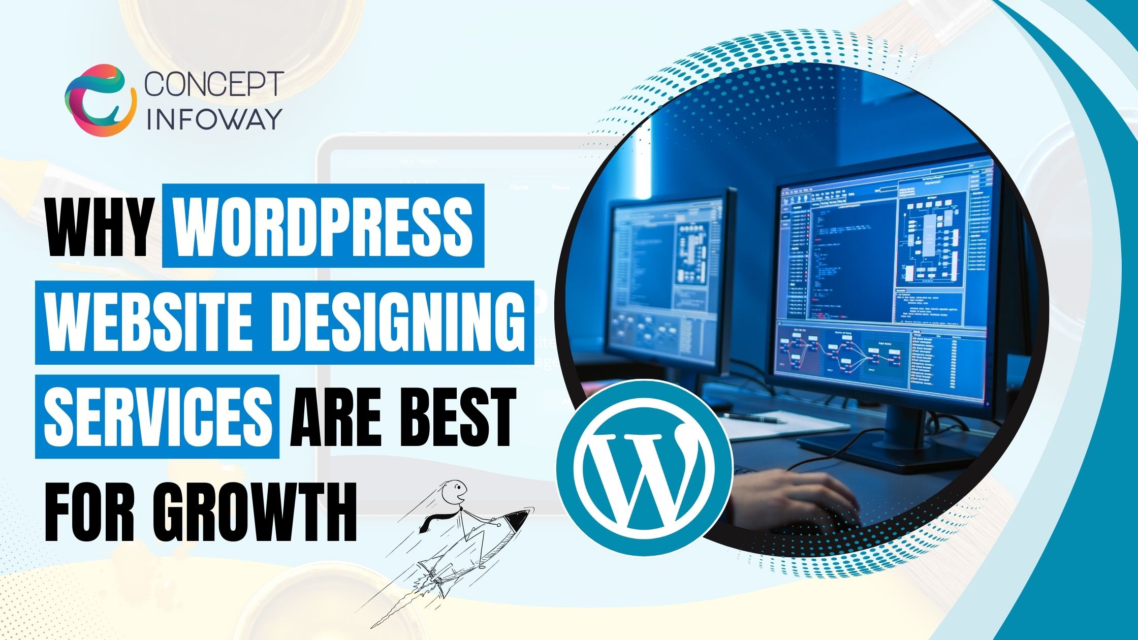 Why WordPress Website Designing Services Are Best for Growth