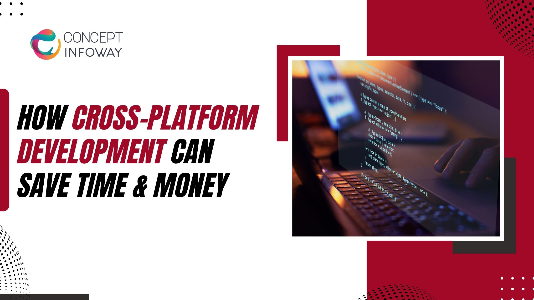 How Cross-Platform Development Can Save Time & Money