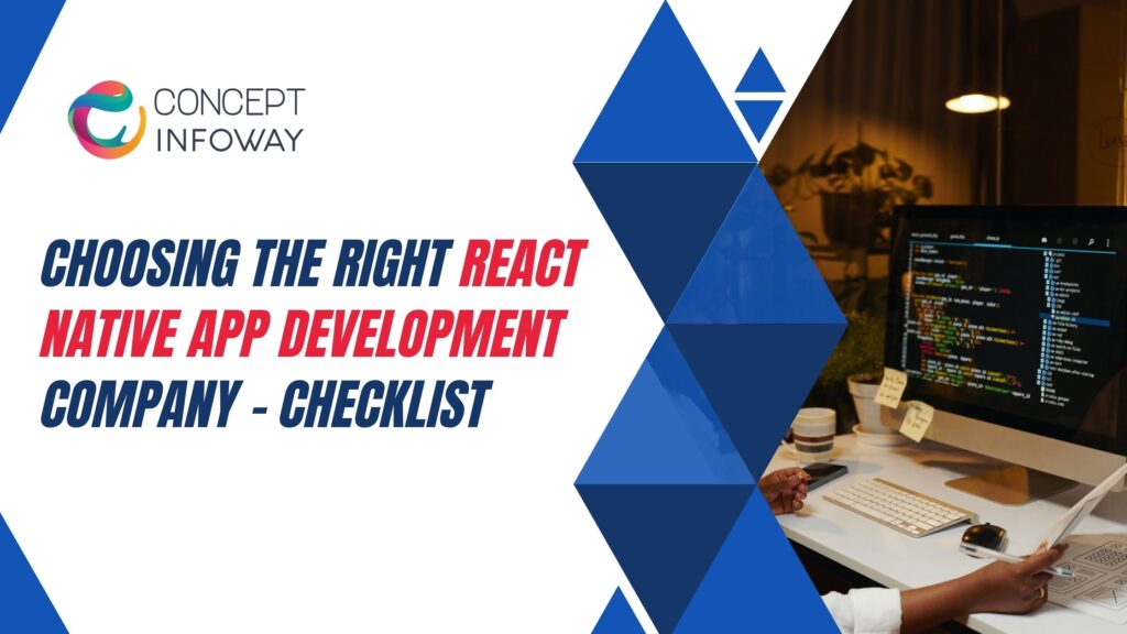 Choosing the Right React Native App Development Company