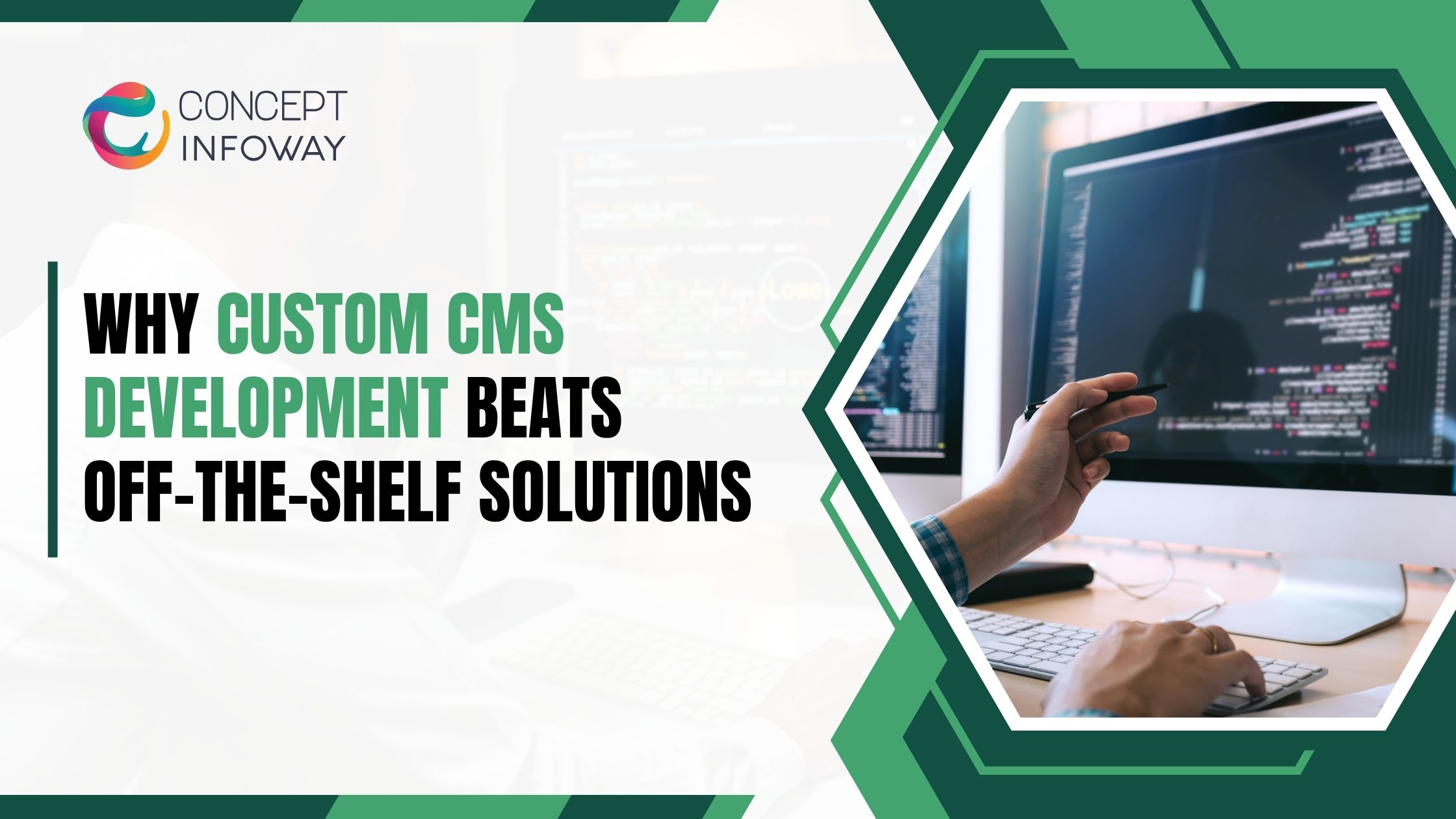 Why Custom CMS Development Beats Off-the-Shelf Solutions