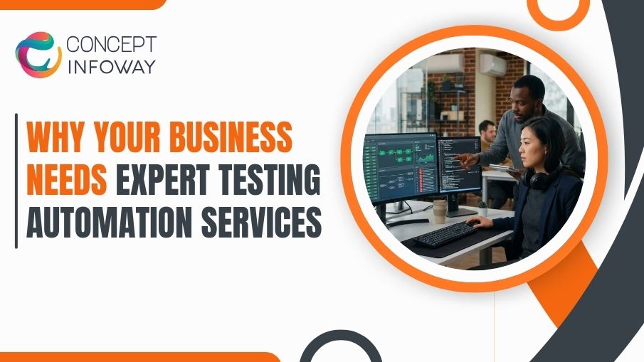 Testing Automation Services- Concept infoway LLC