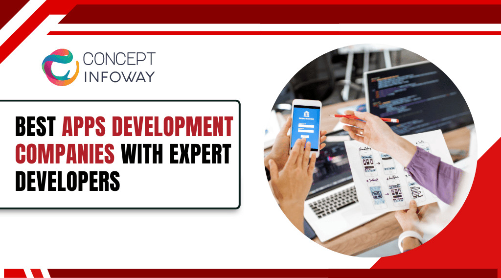 Best Apps Development Companies with Expert Developers Best Apps Development Companies with Expert Developers