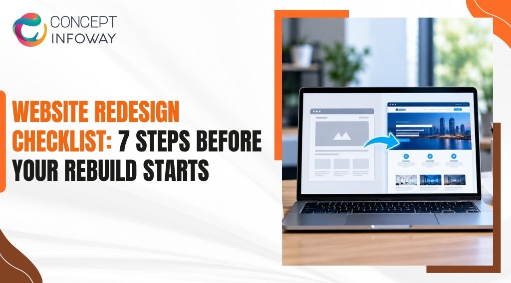 Website Redesign Checklist: 7 Steps Before Your Rebuild Starts Website Redesign Checklist: 7 Steps Before Your Rebuild Starts